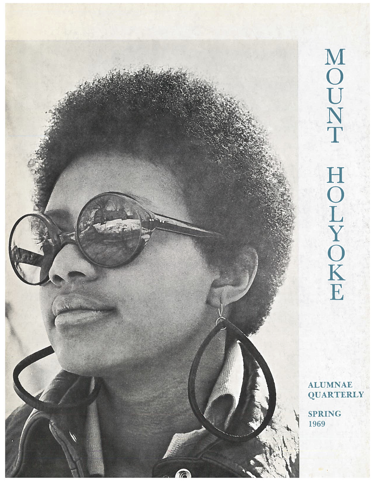 Mount Holyoke from the Other Side. Alumnae Quarterly, Spring 1969. Volume LIII, Number 1. Mount Holyoke College Publications, Alumnae Quarterly.