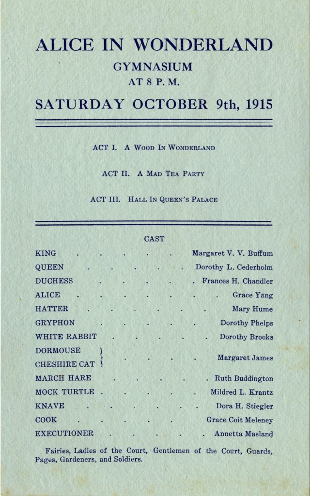 A sea-foam green program for a play entitled "Alice In Wonderland". A further description is provided: "Gymnasium, At 8PM. Saturday, October 9th, 1915."